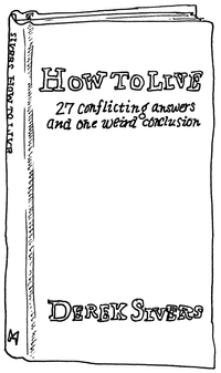 Drawing of “How to Live: 27 Conflicting Answers and One Weird Conclusion”