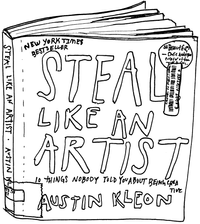 Drawing of “Steal Like an Artist: 10 Things Nobody Told You About Being Creative”