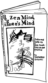 Drawing of “Zen Mind, Beginner's Mind: Informal Talks on Zen Meditation and Practice”